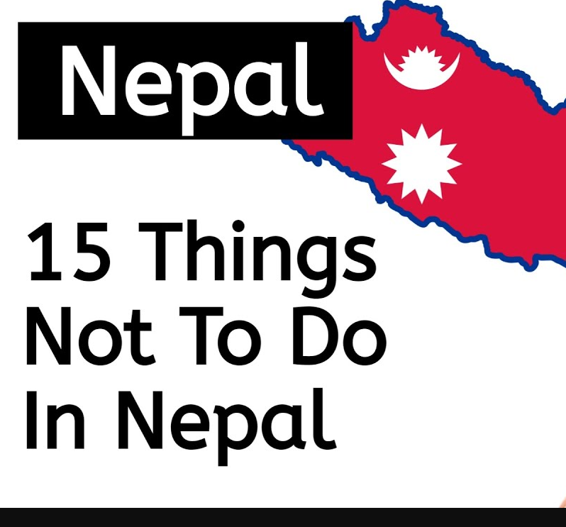 Things Not to Do in Nepal: Essential Travel Tips for a Respectful and Rewarding Journey